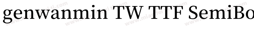 genwanmin TW TTF SemiBol字体转换